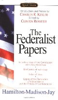 Federalist Papers, The Federalist Papers, The
