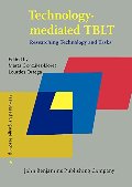 Technology-mediated TBLT: Researching Technology and Tasks (Task-Based Language Teaching) Technology-mediated TBLT: Researching Technology and Tasks (Task-Based Language Teaching)