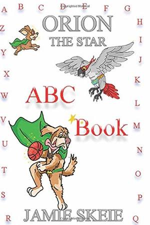 Orion the Star: ABC Word Book Orion the Star: ABC Word Book