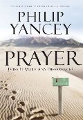 Prayer: Does It Make Any Difference? Prayer: Does It Make Any Difference?