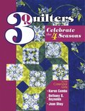 3 Quilters Celebrate the 4 Seasons 3 Quilters Celebrate the 4 Seasons