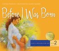 Before I Was Born Before I Was Born