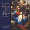 Meditations on Vatican Art Angels Meditations on Vatican Art Angels