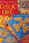 Celtic Art in Cross Stitch Celtic Art in Cross Stitch