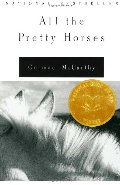 All the Pretty Horses (The Border Trilogy, Book 1) All the Pretty Horses (The Border Trilogy, Book 1)