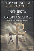 Inchiesta sul cristianesimo. Come si costruisce una religione Inchiesta sul cristianesimo. Come si costruisce una religione