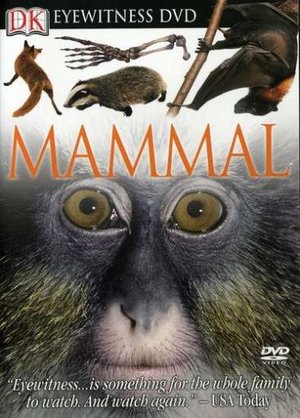 Eyewitness: Mammal Eyewitness: Mammal