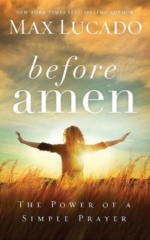 Before Amen Before Amen