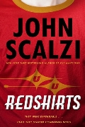 Redshirts: A Novel with Three Codas Redshirts: A Novel with Three Codas