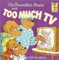 Berenstain Bears and Too Much TV, The Berenstain Bears and Too Much TV, The