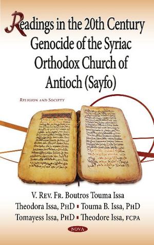 Readings in the 20th Century Genocide of the Syriac Orthodox Church of Antioch (Sayfo) Readings in the 20th Century Genocide of the Syriac Orthodox Church of Antioch (Sayfo)