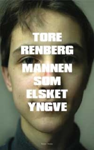 Mannen SOM Elsket Yngve: Roman Mannen SOM Elsket Yngve: Roman