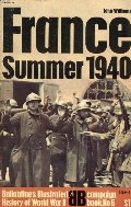 France: Summer 1940 (Ballantine's Illustrated History of World War II: Campaign book No. 6) France: Summer 1940 (Ballantine's Illustrated History of World War II: Campaign book No. 6)
