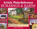 Artist's Photo Reference: Buildings & Barns (Artist's Photo Reference Series) Artist's Photo Reference: Buildings & Barns (Artist's Photo Reference Series)