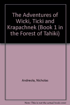 Adventures of Wicki, Ticki and Krapachnek, The Adventures of Wicki, Ticki and Krapachnek, The