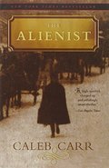 Alienist (Dr. Laszlo Kreizler, #1), The Alienist (Dr. Laszlo Kreizler, #1), The