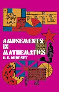 Amusements in Mathematics (Dover Recreational Math) Amusements in Mathematics (Dover Recreational Math)