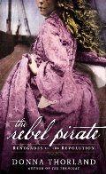 Rebel Pirate: Renegades of the Revolution (Renegades of Revolution), The Rebel Pirate: Renegades of the Revolution (Renegades of Revolution), The