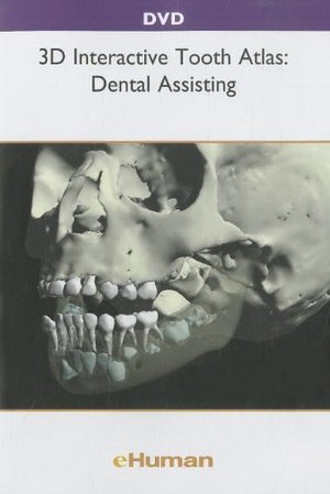 3d Interactive Tooth Atlas: Dental Assisting 3d Interactive Tooth Atlas: Dental Assisting