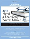 2011 Novel And Short Story Writer's Market (Novel & Short Story Writer's Market) 2011 Novel And Short Story Writer's Market (Novel & Short Story Writer's Market)