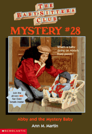 Abby and the Mystery Baby (Baby-Sitters Club Mysteries) Abby and the Mystery Baby (Baby-Sitters Club Mysteries)
