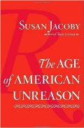 Age of American Unreason, The Age of American Unreason, The