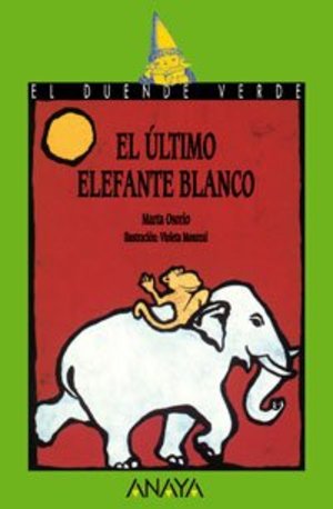 102. El último elefante blanco (Libros Infantiles - El Duende Verde) 102. El último elefante blanco (Libros Infantiles - El Duende Verde)