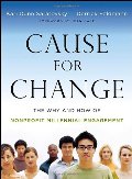 Cause for Change: The Why and How of Nonprofit Millennial Engagement Cause for Change: The Why and How of Nonprofit Millennial Engagement