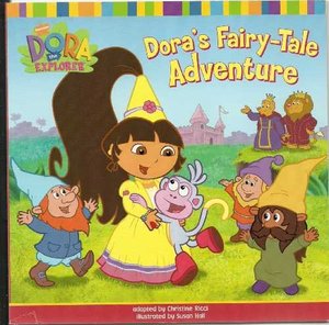 Dora the explorer: Dora's fairy-tale adventure Dora the explorer: Dora's fairy-tale adventure