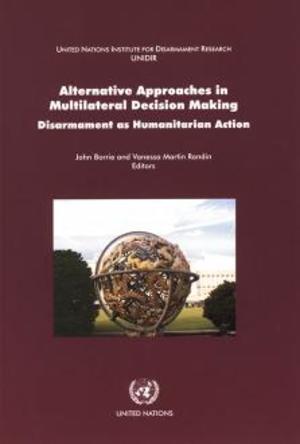 Alternative Approaches in Multilateral Decision Making Alternative Approaches in Multilateral Decision Making