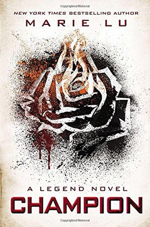 Champion: A Legend Novel Champion: A Legend Novel