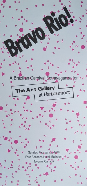 Bravo Rio! A Brazilian Carnival Extravaganza for The Art Gallery at Harbourfront Bravo Rio! A Brazilian Carnival Extravaganza for The Art Gallery at Harbourfront