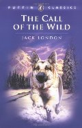 Call of the Wild (Puffin Classics), The Call of the Wild (Puffin Classics), The