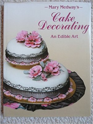 Australian Book of Cake Decorating Australian Book of Cake Decorating