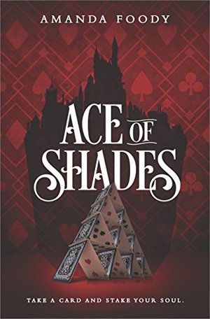 Ace of Shades (The Shadow Game, Book 1) Ace of Shades (The Shadow Game, Book 1)