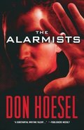 Alarmists, The Alarmists, The