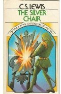 Chronicles of Narnia #4: The Silver Chair, The Chronicles of Narnia #4: The Silver Chair, The