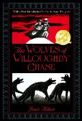Wolves of Willoughby Chase (The Wolves Chronicles), The Wolves of Willoughby Chase (The Wolves Chronicles), The