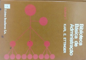Biblioteca Básica de Administração: Direção e produtividade, organização de empresas, relações humanas Biblioteca Básica de Administração: Direção e produtividade, organização de empresas, relações humanas