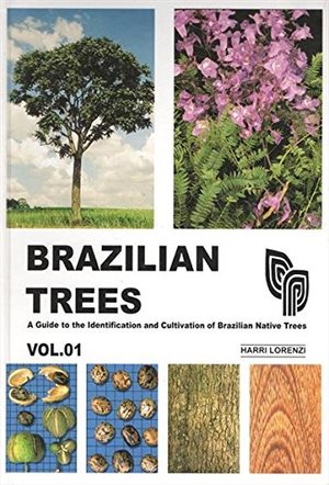 Brazilian Trees Vol.01 Arvores Brasileiras Manual De Identifica Brazilian Trees Vol.01 Arvores Brasileiras Manual De Identifica