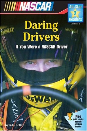 Daring Drivers: If You Were a Nascar Driver Daring Drivers: If You Were a Nascar Driver