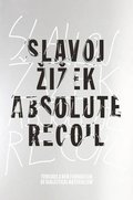 Absolute Recoil: Towards A New Foundation Of Dialectical Materialism Absolute Recoil: Towards A New Foundation Of Dialectical Materialism