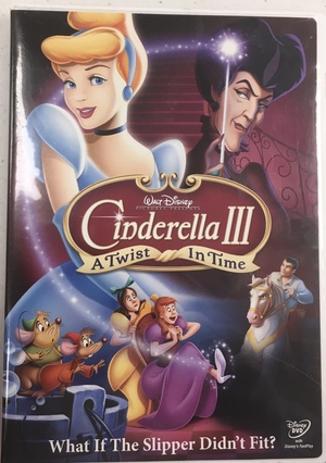 Cinderella III: A Twist in Time Cinderella III: A Twist in Time
