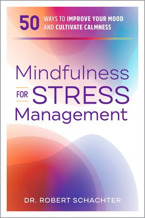 Mindfulness for Stress Management Mindfulness for Stress Management