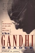 Gandhi Reader: A Sourcebook of His Life and Writings, The Gandhi Reader: A Sourcebook of His Life and Writings, The