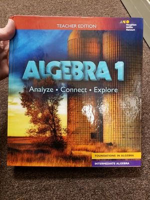 Algebra 1 - Analyze, Connect, Explore - Intermediate Algebra - Teachers Edition Algebra 1 - Analyze, Connect, Explore - Intermediate Algebra - Teachers Edition