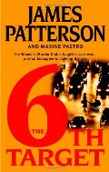 6th Target (Women's Murder Club, #6), The 6th Target (Women's Murder Club, #6), The
