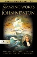 Amazing Works of John Newton (A Pure Gold Classic) Audio CD Included (Pure Gold Classics), The Amazing Works of John Newton (A Pure Gold Classic) Audio CD Included (Pure Gold Classics), The