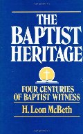 Baptist Heritage: Four Centuries of Baptist Witness, The Baptist Heritage: Four Centuries of Baptist Witness, The