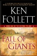 Fall of Giants: Book One of the Century Trilogy Fall of Giants: Book One of the Century Trilogy